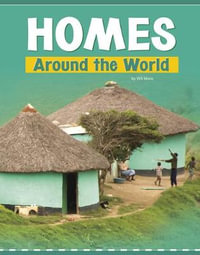 Homes Around the World : Customs Around the World - Wil Mara