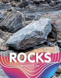 Rocks : Earth Materials and Systems - Tamra B. Orr