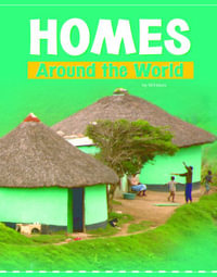 Homes Around the World : Customs Around the World - Wil Mara