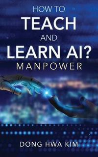 How to Teach and Learn AI? : Manpower - Dong Hwa Kim