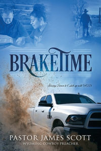 BRAKETIME - Pastor James Scott