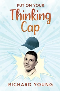 Put On Your Thinking Cap - Richard Young