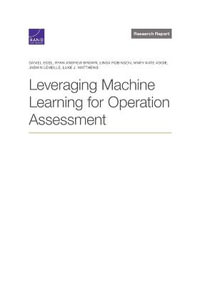 Leveraging Machine Learning for Operation Assessment - Daniel Egel