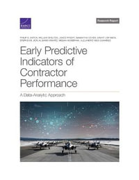 Early Predictive Indicators of Contractor Performance : A Data-Analytic Approach - Philip S. Anton