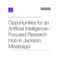 Opportunities for an Artificial Intelligence-Focused Research Hub in Jackson, Mississippi - Vanessa Parks