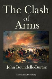 The Clash of Arms - John Bloundelle-Burton