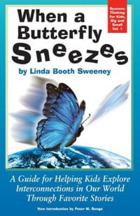 When a Butterfly Sneezes Updated Version - Dr Linda Booth Sweeney