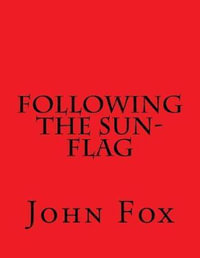 Following the Sun-Flag - John Fox