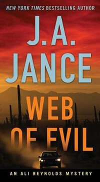 Web of Evil : A Novel of Suspense - J A Jance