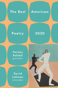 The Best American Poetry 2020 : The Best American Poetry series - David Lehman