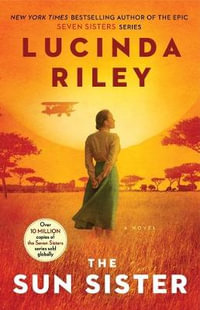 The Sun Sister : The Seven Sisters: Book 6 - Lucinda Riley