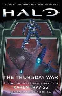 Halo: The Thursday War : Book Two of the Kilo-Five Trilogy - Karen Traviss