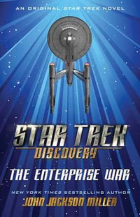 Star Trek : Discovery: The Enterprise War - John Jackson Miller