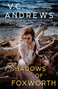 Shadows of Foxworth : Dollanganger : Book 11 - V.C. Andrews