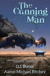 Cunning Man - D. J. Butler