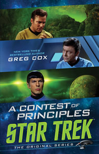 A Contest of Principles : Star Trek: The Original Series - Greg Cox