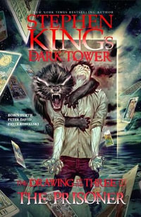 The Prisoner : Stephen King's the Dark Tower: The Drawing of the Three - Stephen King