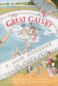 The Great Gatsby : Graphic Novel - F. Scott Fitzgerald