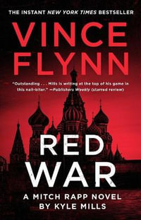 Red War : Mitch Rapp Novel - Vince Flynn