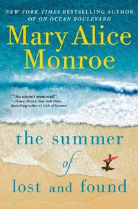 The Summer of Lost and Found : Beach House - Mary Alice Monroe