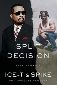 Split Decision : Life Stories - Ice-T