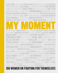 My Moment : 106 Women on Fighting for Themselves - Kristin Chenoweth