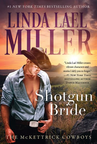 Shotgun Bride : McKettrick Cowboys - Linda Lael Miller