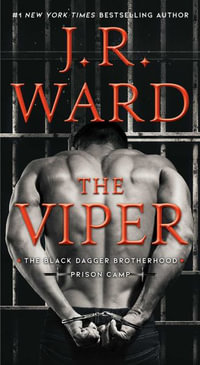 The Viper : Black Dagger Brotherhood: Prison Camp - J R Ward