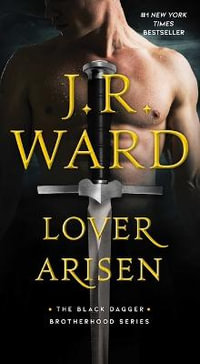 Lover Arisen : Black Dagger Brotherhood - J R Ward