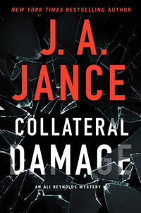 Collateral Damage : Ali Reynolds : Book 17 - J.A. Jance