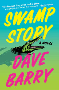 Swamp Story - Dave Barry