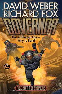 Governor : Ascent to Empire - David Weber