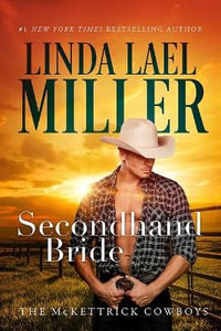 Secondhand Bride, 3 : The McKettrick Cowboys - Linda Lael Miller