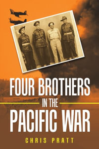 Four Brothers in the Pacific War - Chris Pratt
