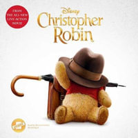 Christopher Robin : The Novelization - Disney Press