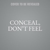 Conceal, Don't Feel : A Twisted Tale - Jen Calonita