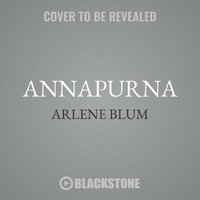 Annapurna : A Woman's Place - Arlene Blum