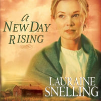 A New Day Rising Lib/E : Red River of the North Series Lib/E - Lauraine Snelling