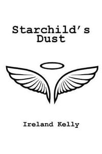 Starchild'S Dust - Ireland Kelly