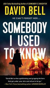 Somebody I Used To Know - David Bell