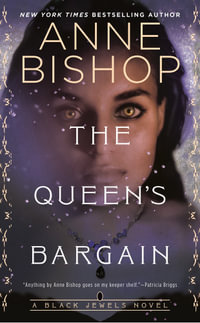 The Queen's Bargain : Black Jewels - Anne Bishop