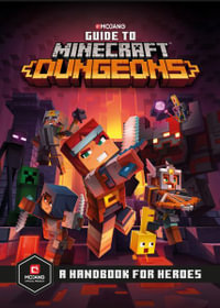 Guide to Minecraft Dungeons : A Handbook for Heroes - Mojang Ab