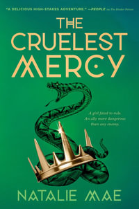 The Cruelest Mercy : The Kinder Poison: Book 2 - Natalie Mae