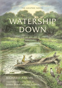 Watership Down : The Graphic Novel - Richard Adams