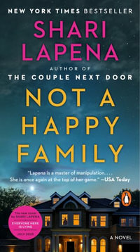 Not a Happy Family - Shari Lapena