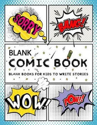 https://www.booktopia.com.au/covers/200/9781986331821/0000/blank-comic-book-blank-books-for-kids-to-write-stories-.jpg