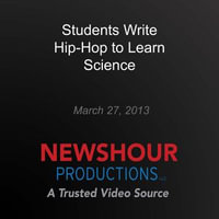 Students Write Hip-Hop to Learn Science - PBS NewsHour