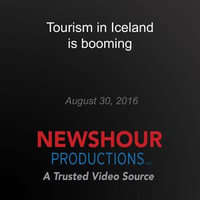 Tourism in Iceland is booming - PBS NewsHour