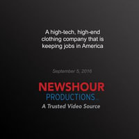 High-Tech, High-End Clothing Company that's Keeping Jobs in America, A - PBS NewsHour