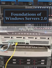 Foundations of Windows Servers 2.0 - Robert O. Spencer